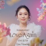 イオンシネマ宇多津 Kana Nishino Love Again Live 2024 Live Viewing 西野カナ